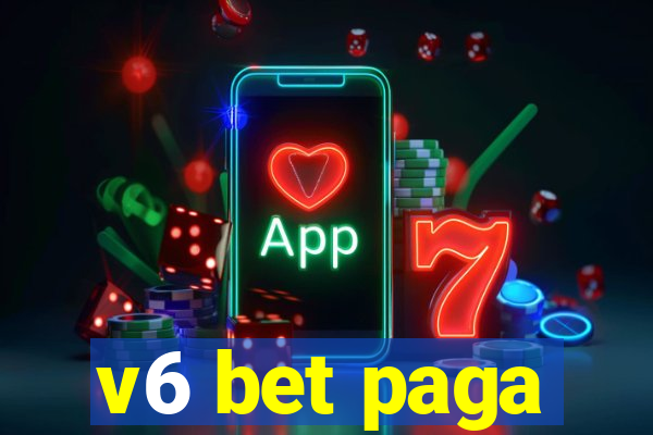 v6 bet paga